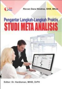 Pengantar Langkah-Langkah Praktis Studi Meta Analisis