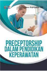 Preceptorship Dalam Pendidikan Kesehatan
