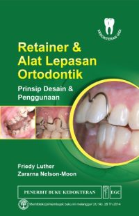 Retainer & Alat Lepasan Ortodontik Prinsip Desain & Penggunaan