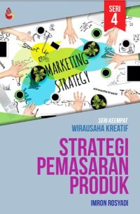 Seri 4 Wirausaha Kreatif: Strategi Pemasaran Produk