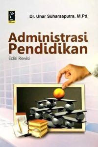 Administrasi Pendidikan Edisi Revisi