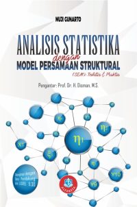 Analisis Statistika dengan Model Persamaan Struktural (SEM), Teoritis &Praktis