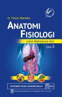 Anatomi Fisiologi Untuk Mahasiswa Gizi, Ed. 3