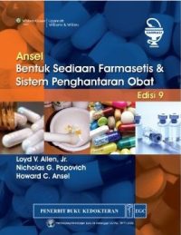 Ansel Bentuk Sediaan Farmasetis & Sistem Penghantaran Obat, Ed. 9