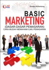 Basic Marketing (Dasar-Dasar Pemasaran)