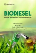 Biodiesel; Proses, Karakteristik, dan Implementasi