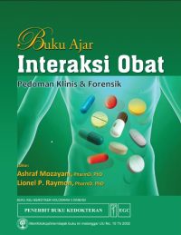 Buku Ajar Interaksi Obat Pedoman Klinis & Forensik