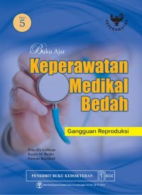 Buku Ajar Keperawatan Medikal Bedah, Ed.5 (Gangguan Reproduksi)