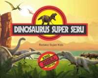 Dinosaurus Super Seru