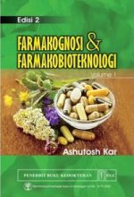 Farmakognosi & Farmakobioteknologi, Ed. 2, Vol. 1