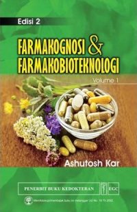Farmakognosi & Farmakobioteknologi, Ed. 2, Vol. 1