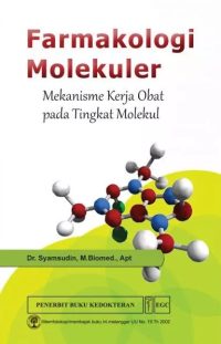 Farmakologi Molekuler Mekanisme Kerja Obat Pada Tingkat Molekul