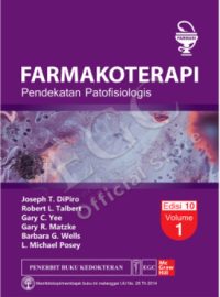 Farmakoterapi Pendekatan Patofisiologis, Ed. 10, Vol. 1