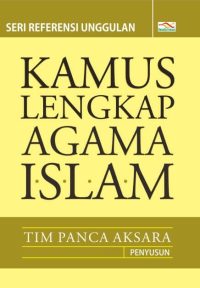 Kamus Lengkap Agama Islam