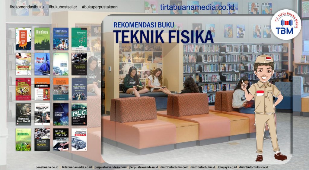 Kuliah Jurusan Teknik Fisika Ini Daftar Lengkap Buku-bukunya