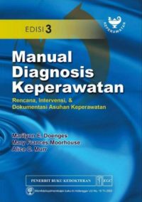 Manual Diagnosis Keperawatan Rencana, Intervensi & Dokumentasi Asuhan Keperawatan, Ed. 3