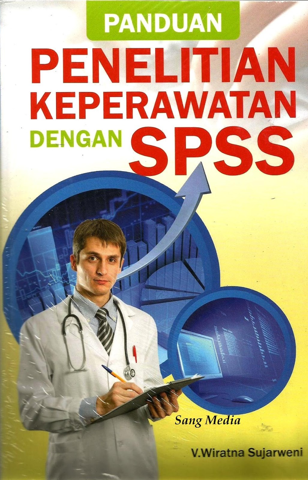 Panduan Penelitian Keperawatan Dengan SPSS - CV Tirta Buana Media