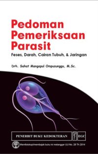 Pedoman Pemeriksaan Parasit Feses, Darah, Cairan Tubuh & Jaringan