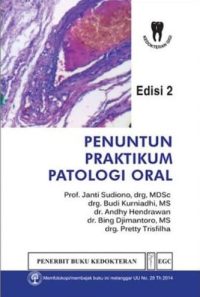 Penuntun Praktikum Patologi Oral, Ed. 2