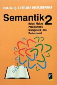 Semantik II : Relasi Makna Paradigmatik