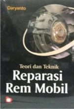 Teori dan teknik Reparasi Rem Mobil