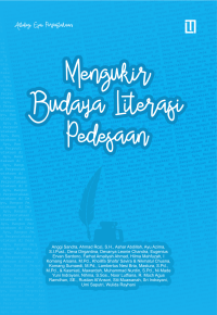 Mengukir Budaya Literasi Pedesaan