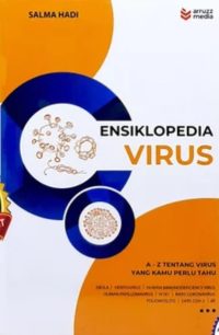 Ensiklopedia Virus: A-Z Tentang Virus Yang Kamu Perlu Tahu