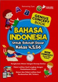 Genius Concept Book: Bahasa Indonesia untuk Sekolah Dasar Kelas 4,5,& 6