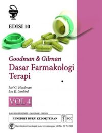 Goodman & Gilman Dasar Farmakologi Terapi Vol. 4, Ed. 10