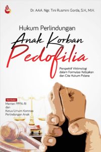 Hukum Perlindungan Anak Korban Pedofilia