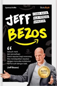 Jeff Bezos: Cara Kaya Ala Pendiri Amazon