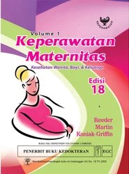 Keperawatan Maternitas Kesehatan Wanita, Bayi & Keluarga, Ed. 18, Vol. 1