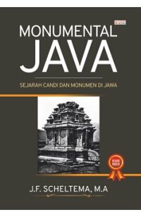 Monumental Java Sejarah Candi Dan Monumen Di Jawa