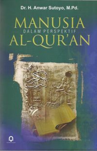 Manusia dalam Perspektif Al-Qur'an