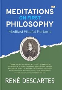Meditation On First Philosophy Meditasi Filsafat Pertama