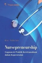 Nursepreneurship-Gagasan-Praktik-Kewirausahaan-dalam-Keperawatan Nursepreneurship-Gagasan-Praktik-Kewirausahaan-dalam-Keperawatan