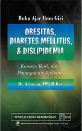 Obesitas, Diabetes Melitus, Dislipidemia