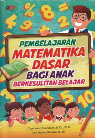 Pembelajaran Matematika Dasar Bagi Anak Berkesulitan Belajar - CV Tirta ...