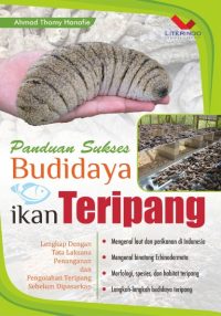 Panduan Sukses Budidaya Ikan Teripang