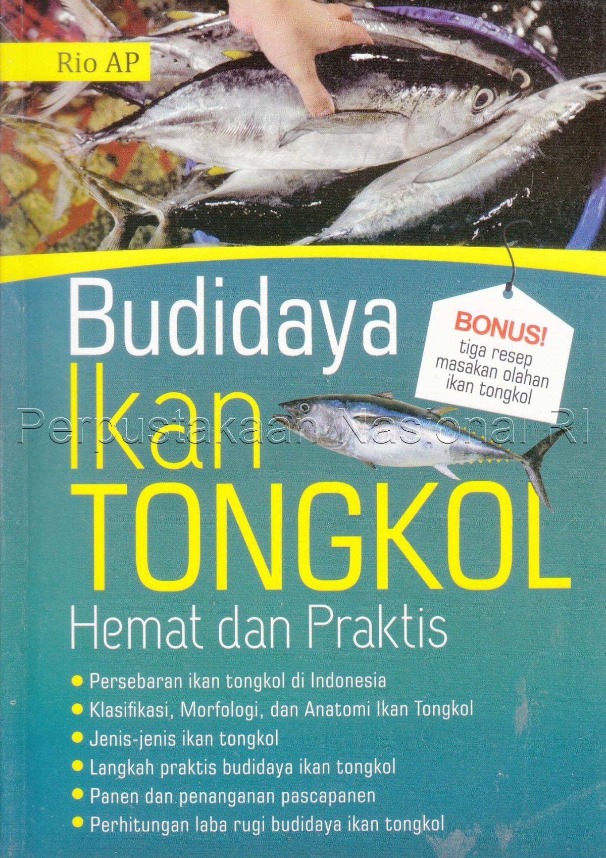 Panduan Teknis Bisnis Unggul Budidaya Ikan Tongkol