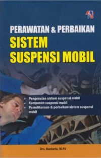 Perawatan dan Perbaikan Sistem Suspensi Mobil