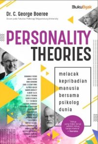 Personality theories : melacak kepribadian manusia bersama psikolog dunia