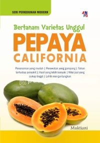 SPM : Bertanam Varietas Unggul Pepaya California
