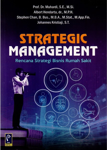 Strategic Management Rencana Strategi Bisnis Rumah Sakit - CV Tirta ...