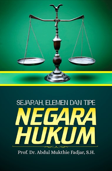 Sejarah Elemen Dan Tipe Negara Hukum - CV Tirta Buana Media