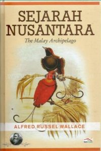 Sejarah Nusantara The Malay Archipelago