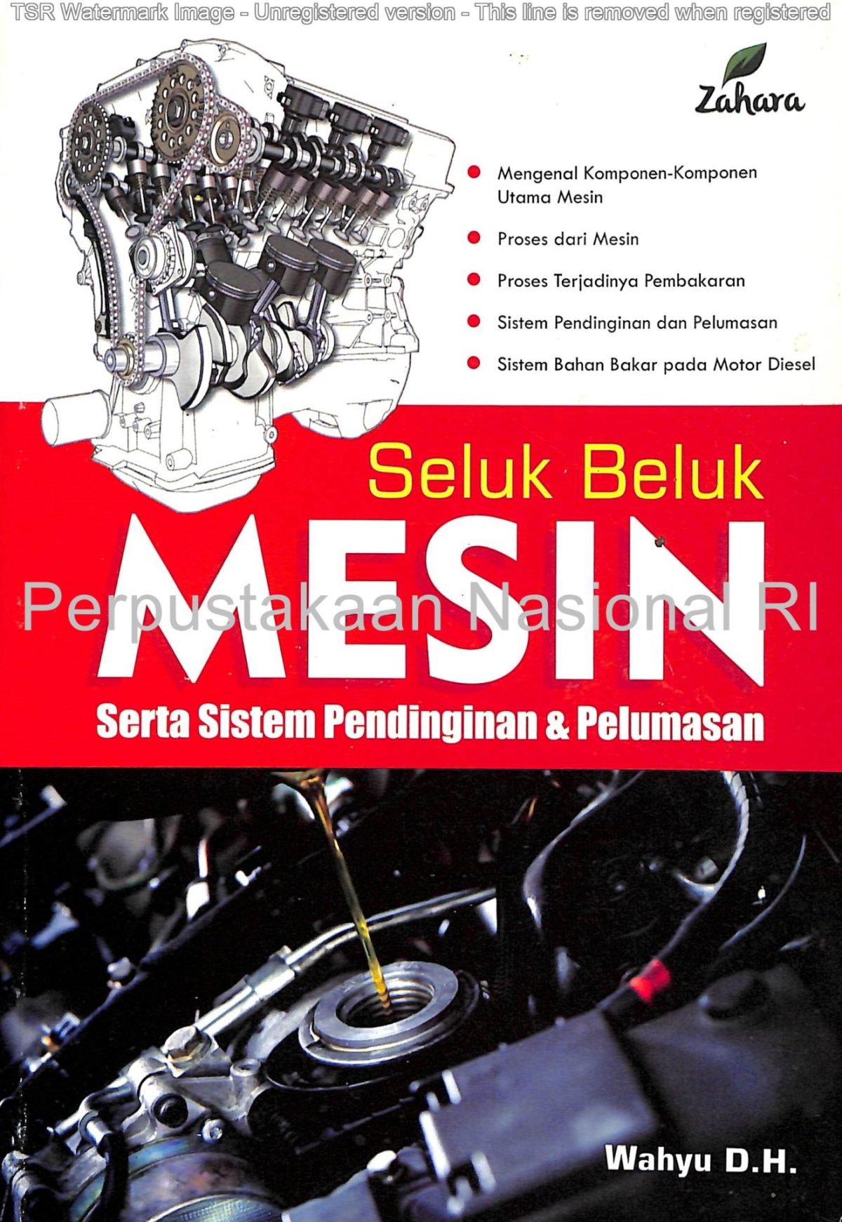 Seluk Beluk Mesin serta Sistem Pendinginan dan Pelumasan