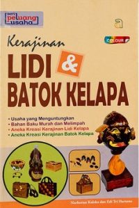 Seri Peluang Usaha : Lidi & Batok Kelapa Full Colour