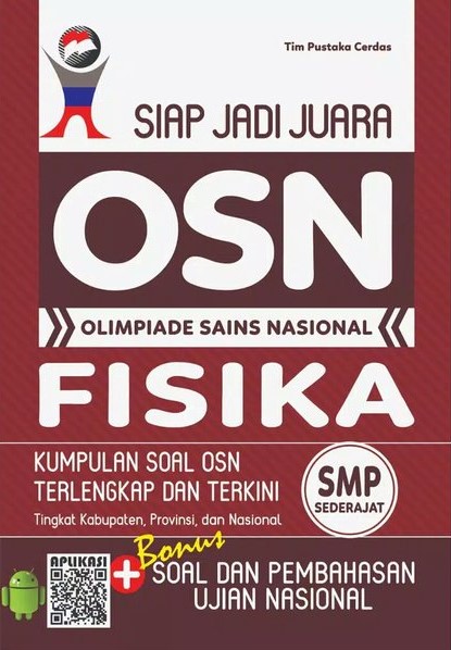 Siap Jadi Juara OSN Olimpiade Sains Nasional Fisika SMP Sederajat - CV ...