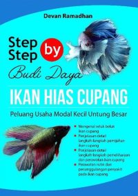 Step By Step Budidaya Ikan Hias Cupang Peluang Usaha Modal Kecil Untung Besar